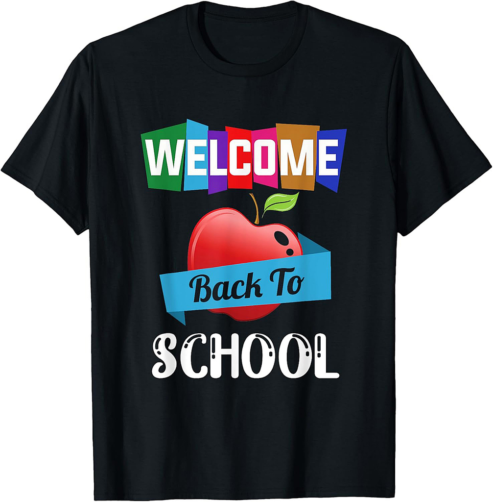 Welcome Back To School Students Teachers Education Classroom T-Shirt