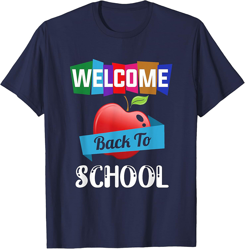 Welcome Back To School Students Teachers Education Classroom T-Shirt