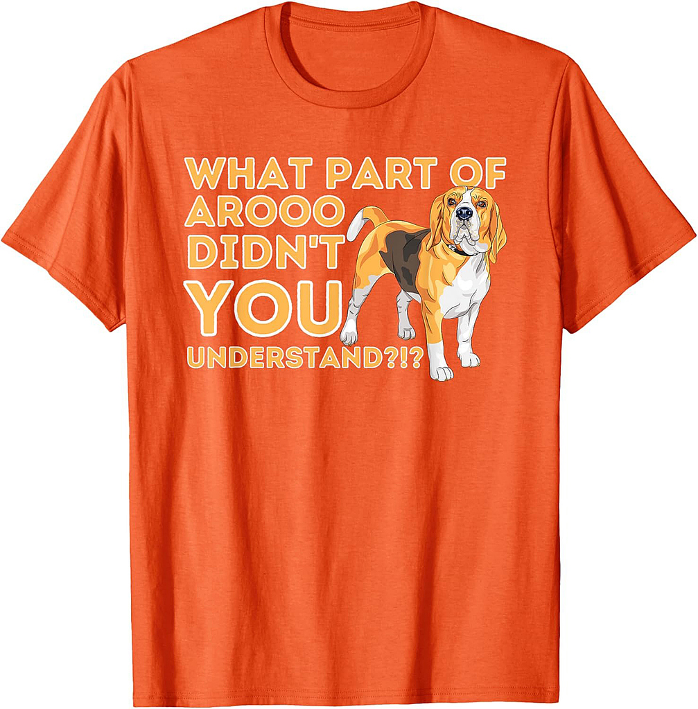 What Part Didn't You Understand Beagle Dog Lover Pet Owner T-Shirt