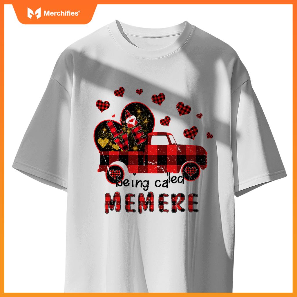 Love Being Called Memere Red Truck Gnome Valentine T-Shirt