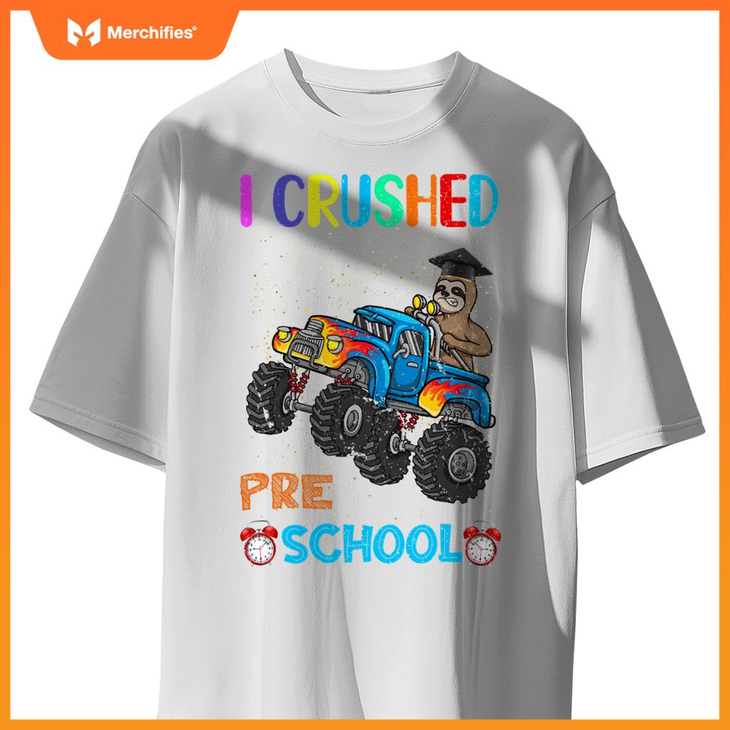 I Crushed Preschool Truck Graduation Sloth T-Shirt