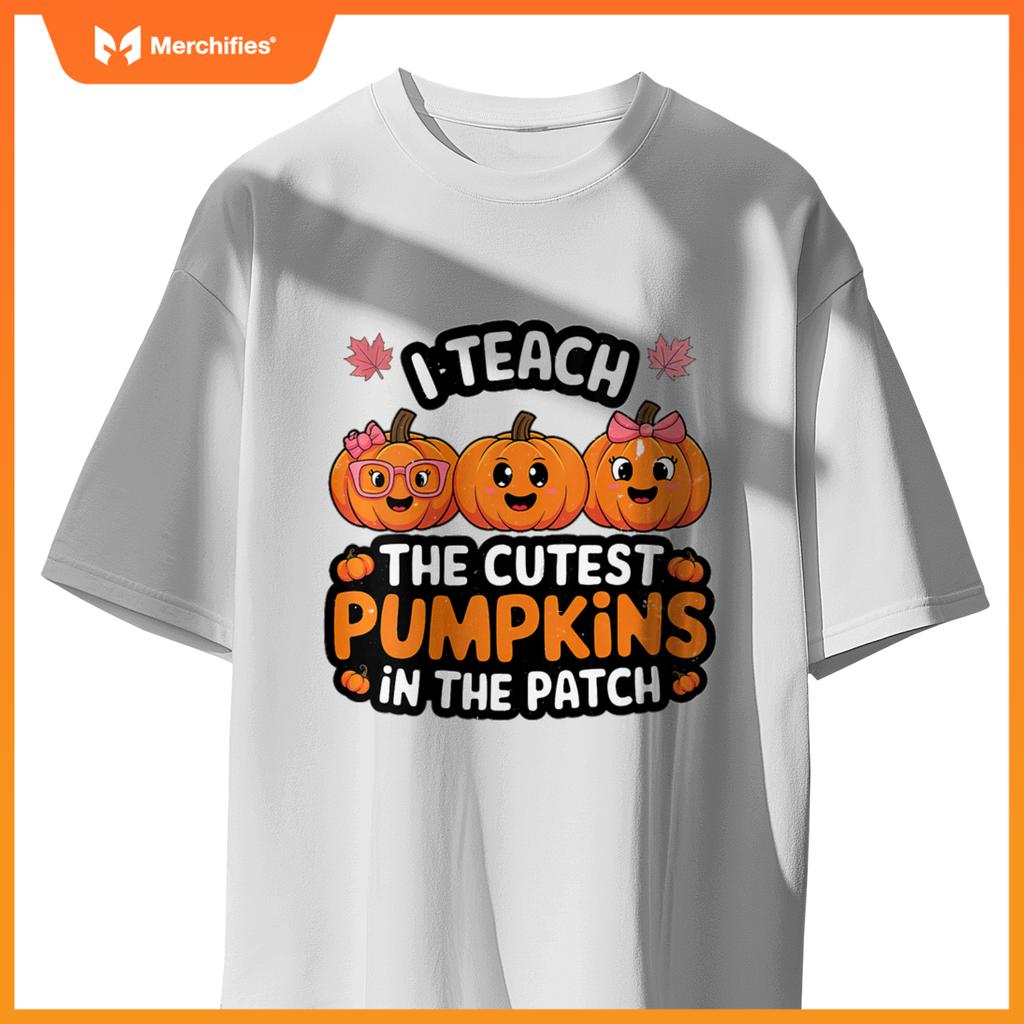 Womens I Teach The Cutest Pumpkins In The Patch Halloween Teacher