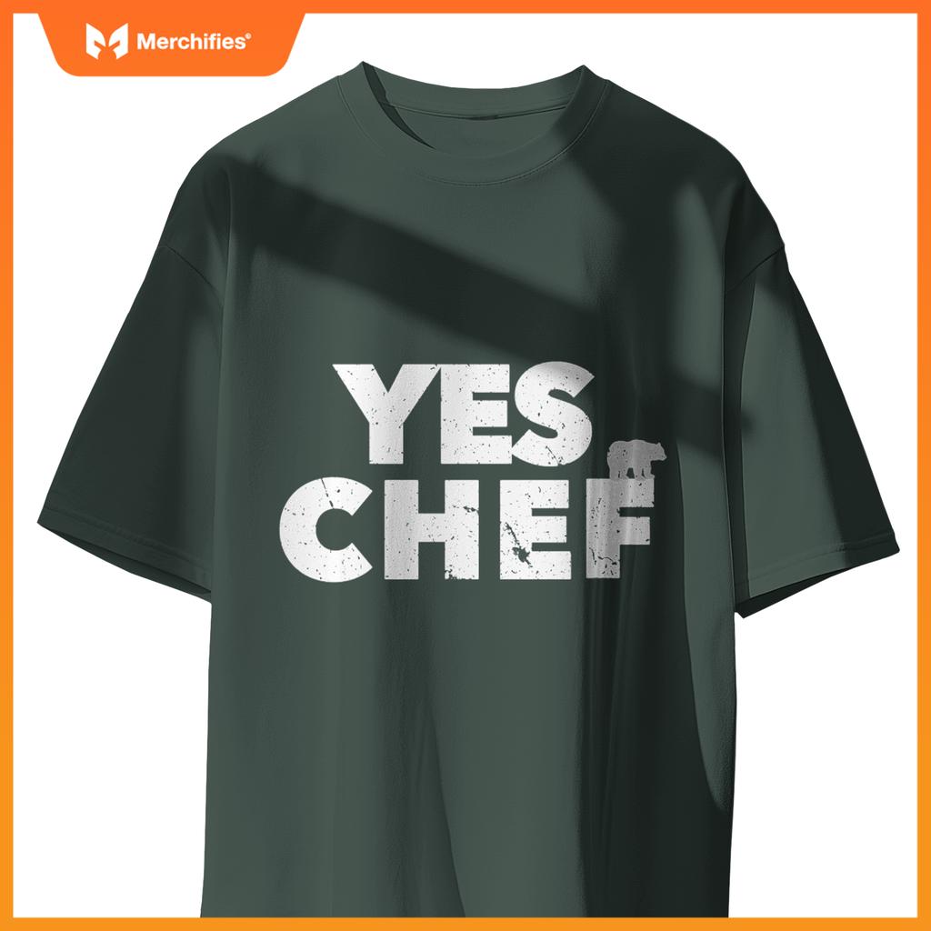 YES CHEF restaurant boss staff cook executive sous server T-Shirt