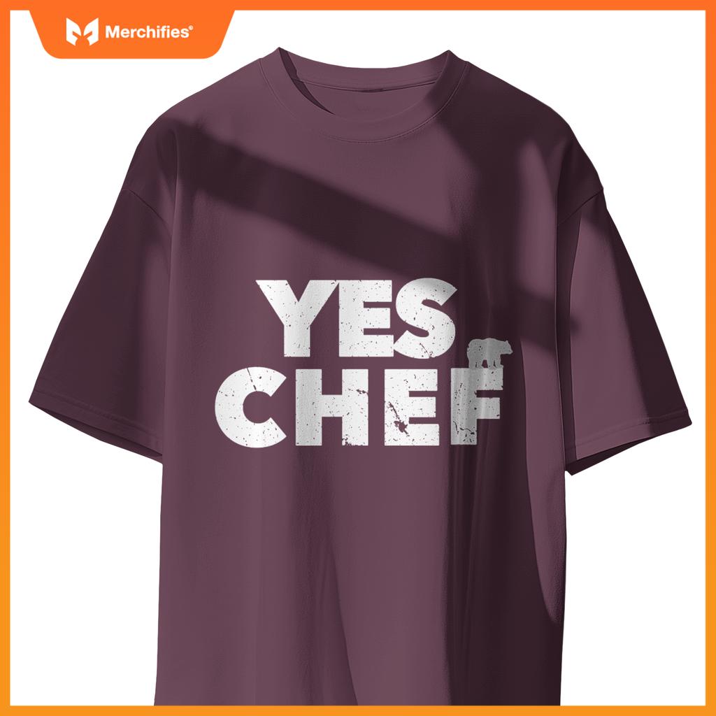 YES CHEF restaurant boss staff cook executive sous server T-Shirt