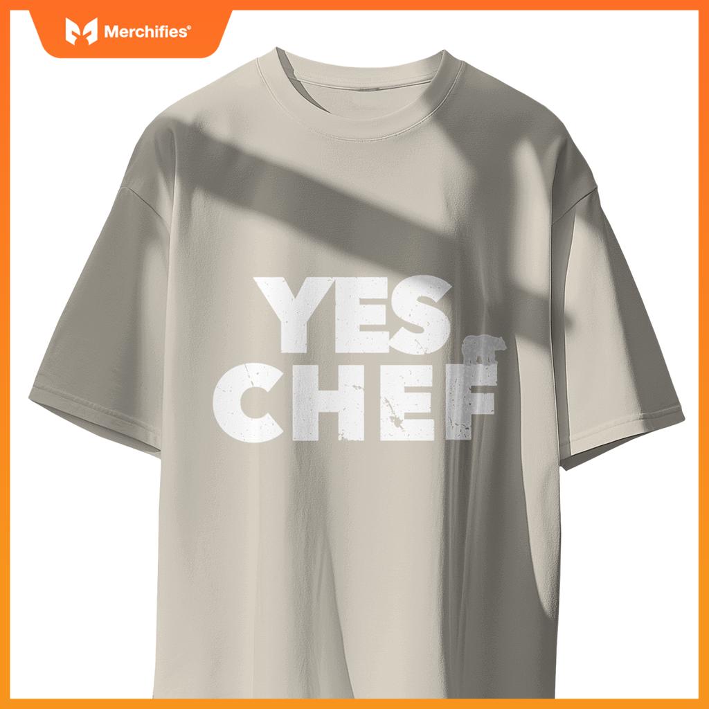 YES CHEF restaurant boss staff cook executive sous server T-Shirt