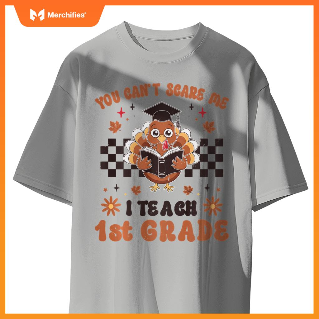 You Can't Scare Me I Teach 1st Grade Cute Retro Teacher Fall