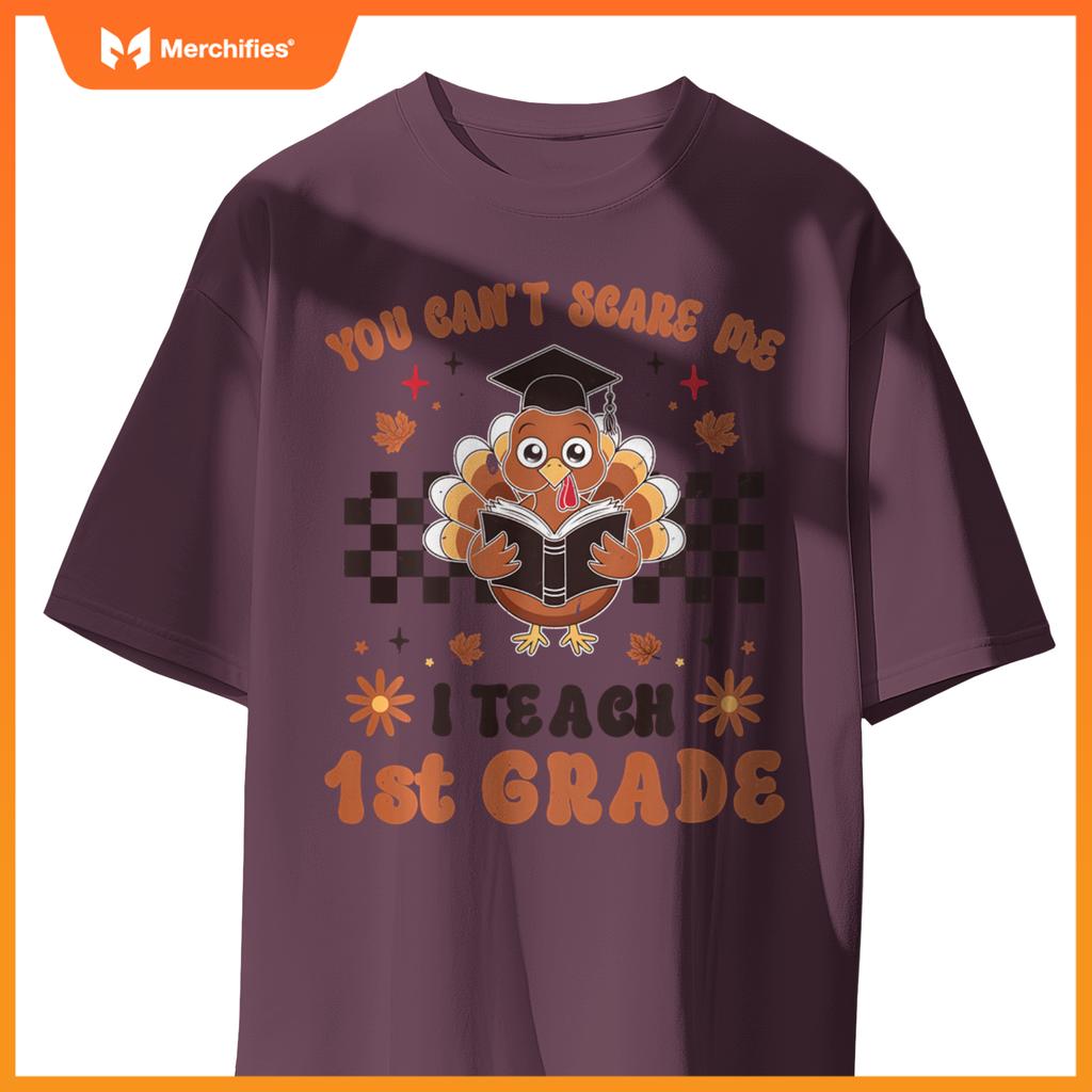 You Can't Scare Me I Teach 1st Grade Cute Retro Teacher Fall