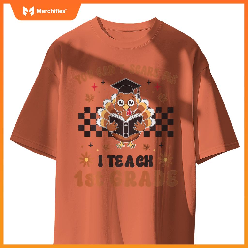 You Can't Scare Me I Teach 1st Grade Cute Retro Teacher Fall