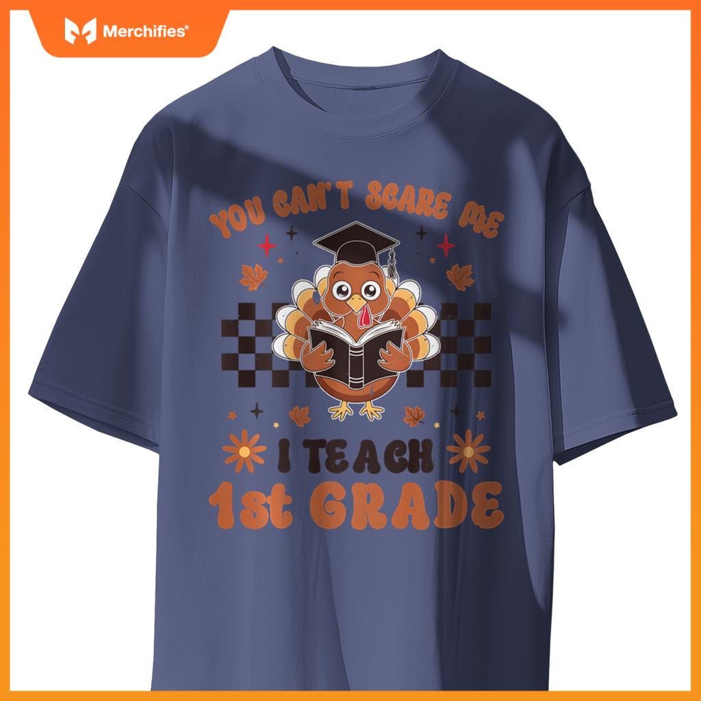 You Can't Scare Me I Teach 1st Grade Cute Retro Teacher Fall