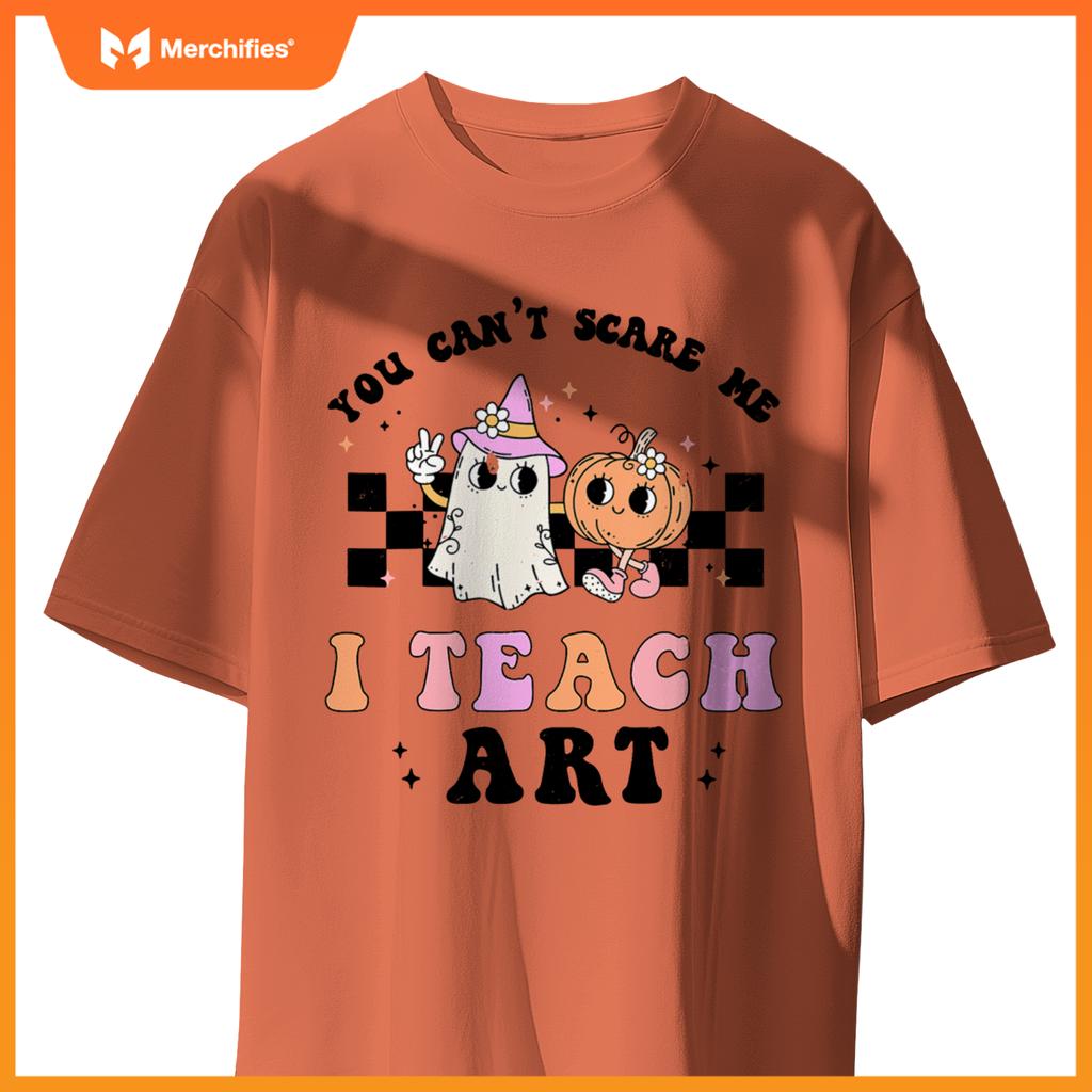 You Can't Scare Me I Teach Art Retro Teacher Ghost Halloween T-Shirt