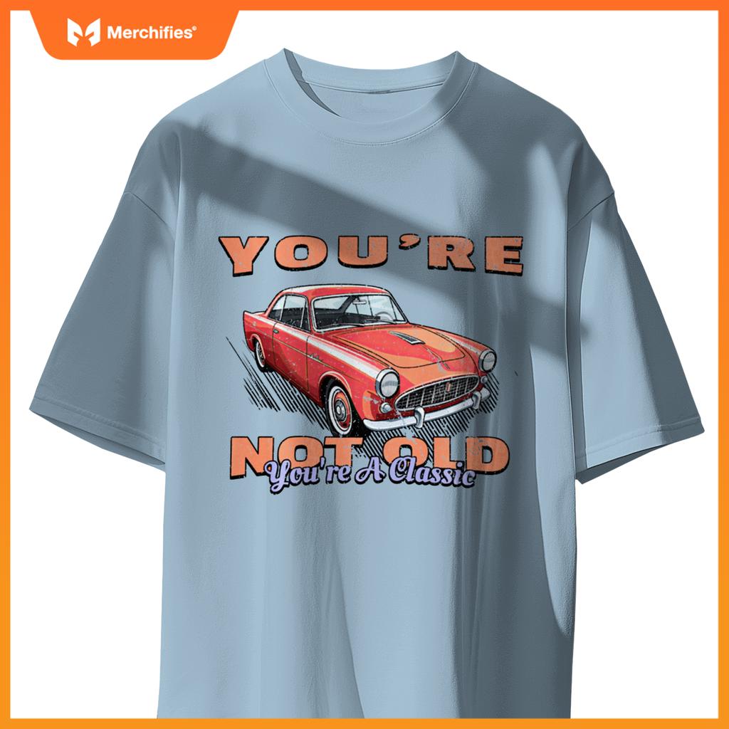You're Not Old You're A Classic Retro Vintage Car Graphic T-Shirt