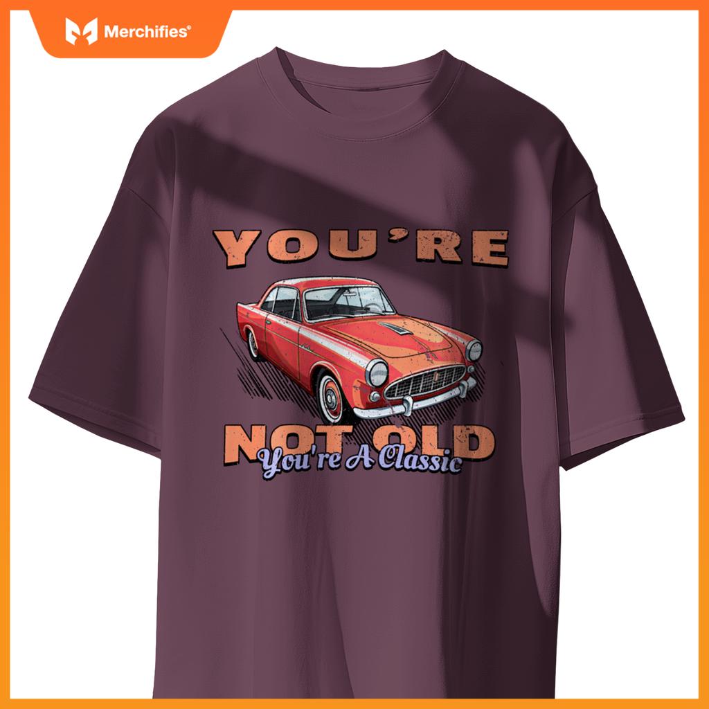 You're Not Old You're A Classic Retro Vintage Car Graphic T-Shirt