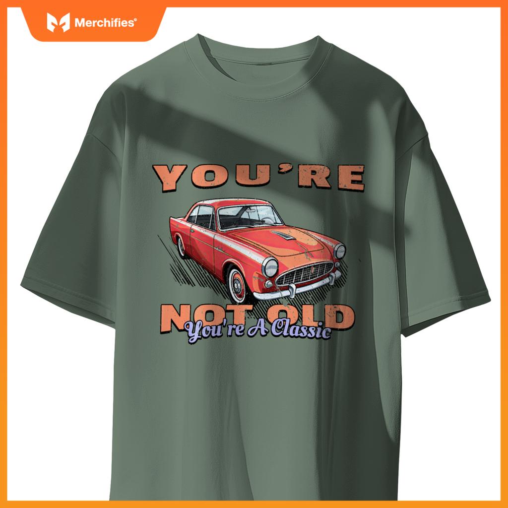 You're Not Old You're A Classic Retro Vintage Car Graphic T-Shirt