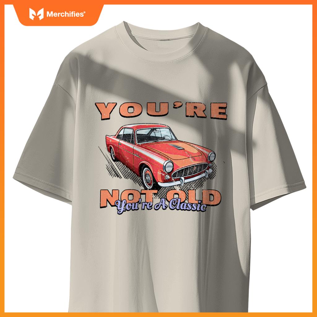 You're Not Old You're A Classic Retro Vintage Car Graphic T-Shirt