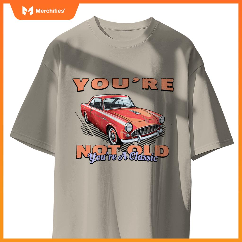 You're Not Old You're A Classic Retro Vintage Car Graphic T-Shirt