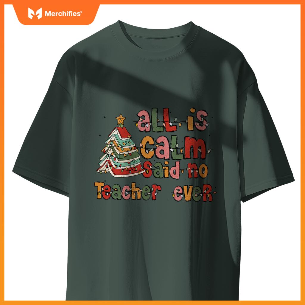 All is calm said no teacher ever
