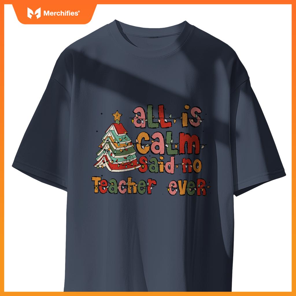 All is calm said no teacher ever