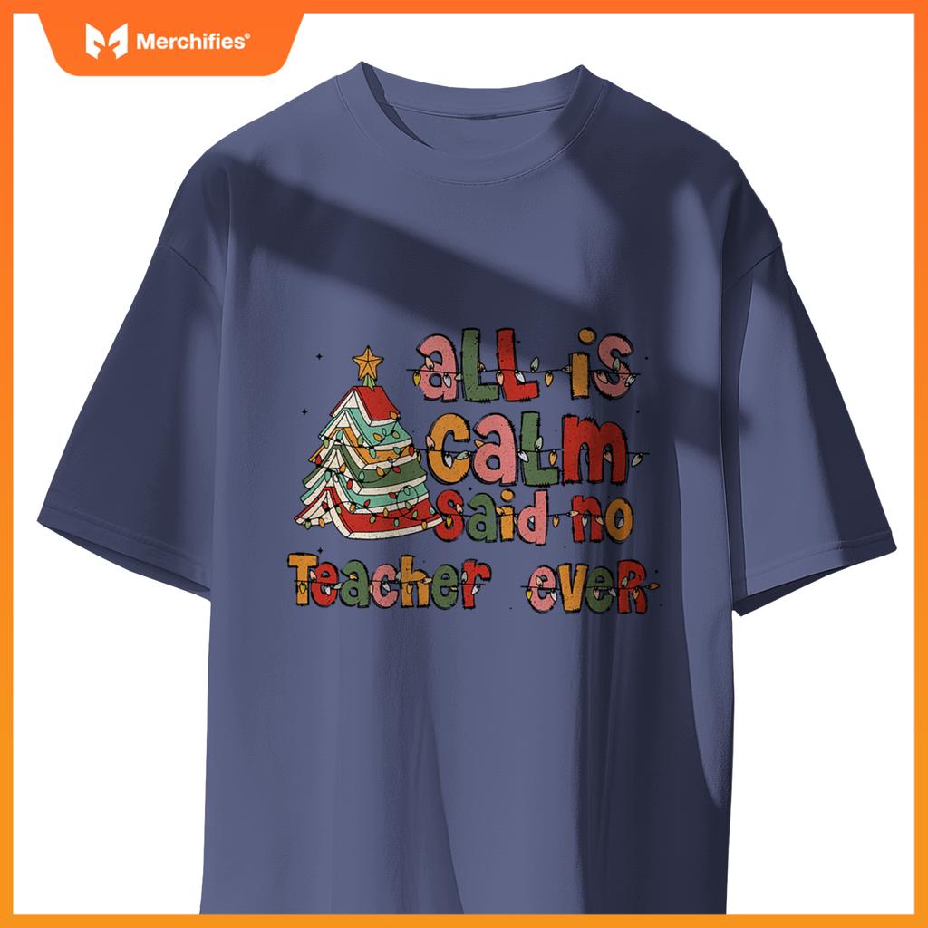 All is calm said no teacher ever