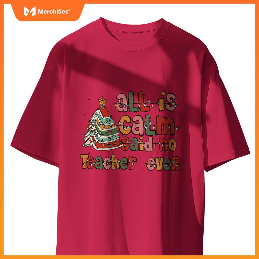 All is calm said no teacher ever