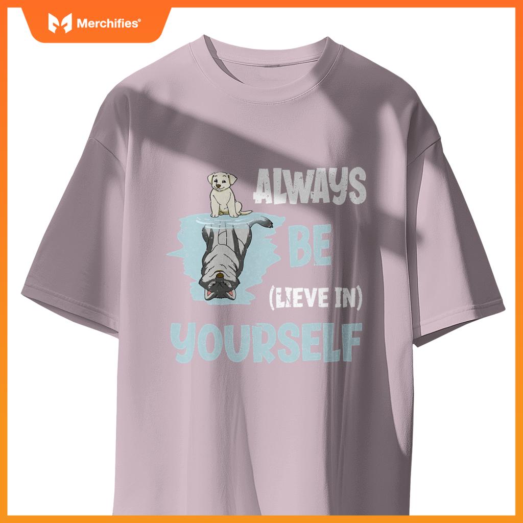 Always Believe In Yourself Cute Dog Wolf Reflection Mirror T-Shirt