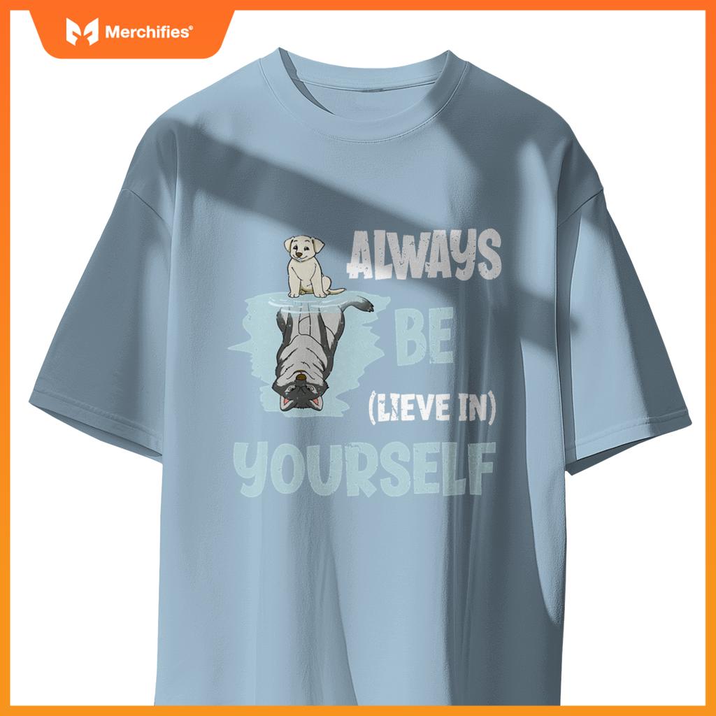 Always Believe In Yourself Cute Dog Wolf Reflection Mirror T-Shirt