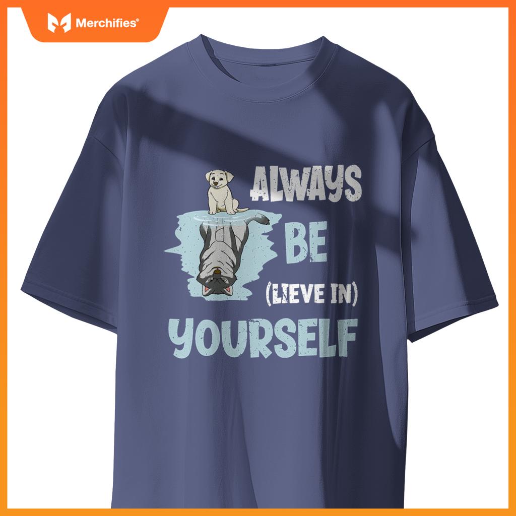 Always Believe In Yourself Cute Dog Wolf Reflection Mirror T-Shirt