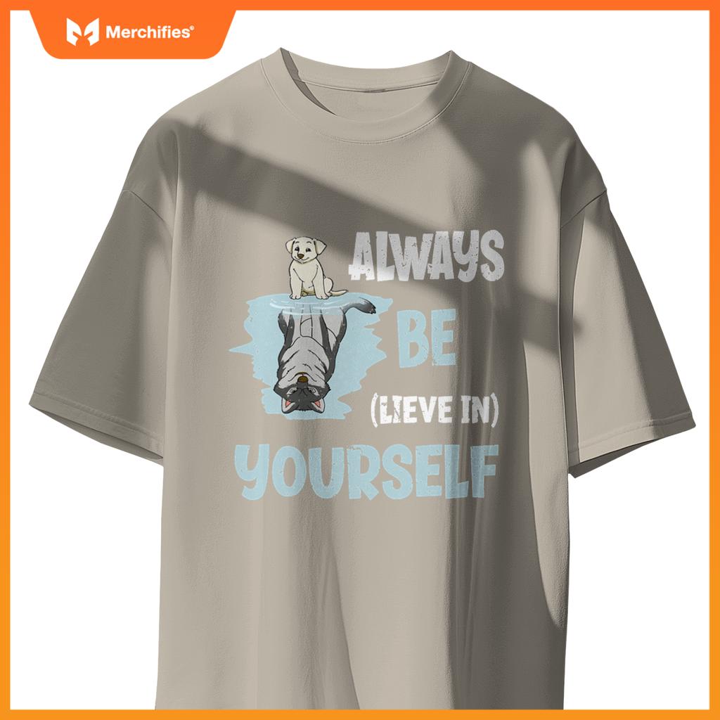 Always Believe In Yourself Cute Dog Wolf Reflection Mirror T-Shirt