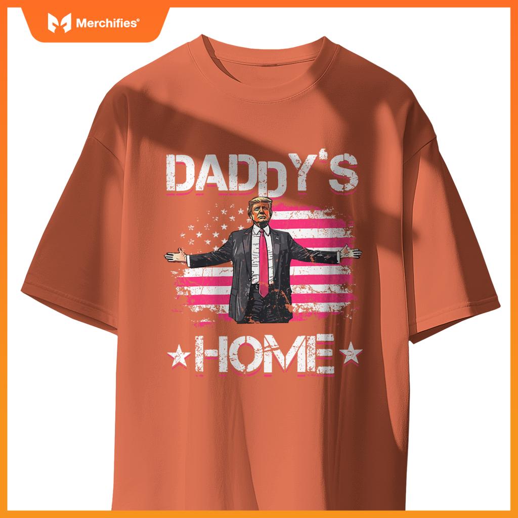 american flag daddys home trump 2024 patriotic T-Shirt
