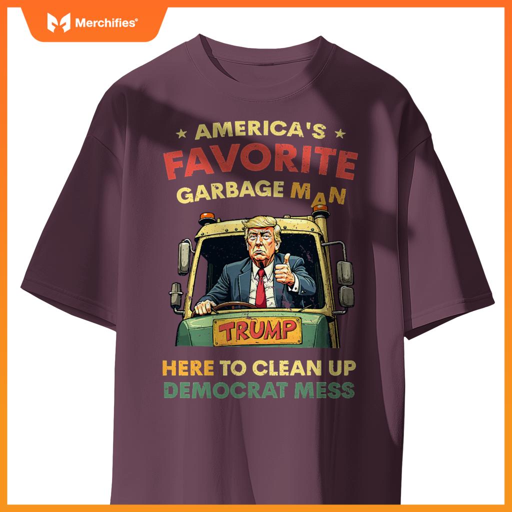 Americas Favorite Garbage Man Trump Rides In Garbage Truck T-Shirt
