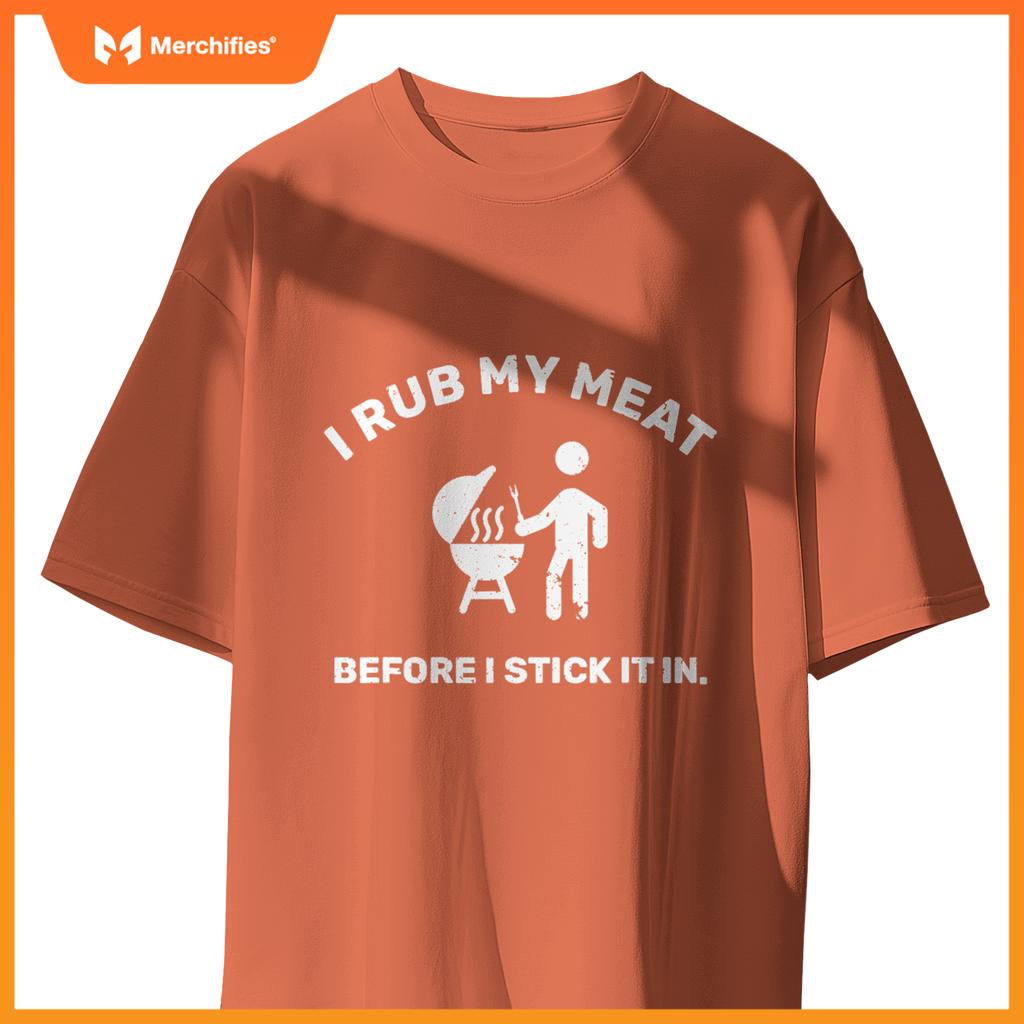 Bbq Dad Chef I Rub My Meat T-Shirt