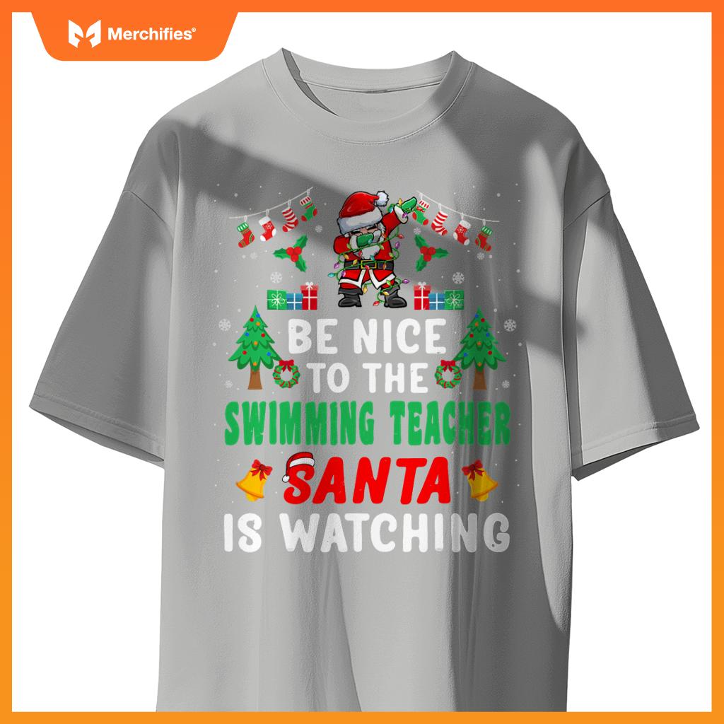 Be nice to swimming teacher santa christmas