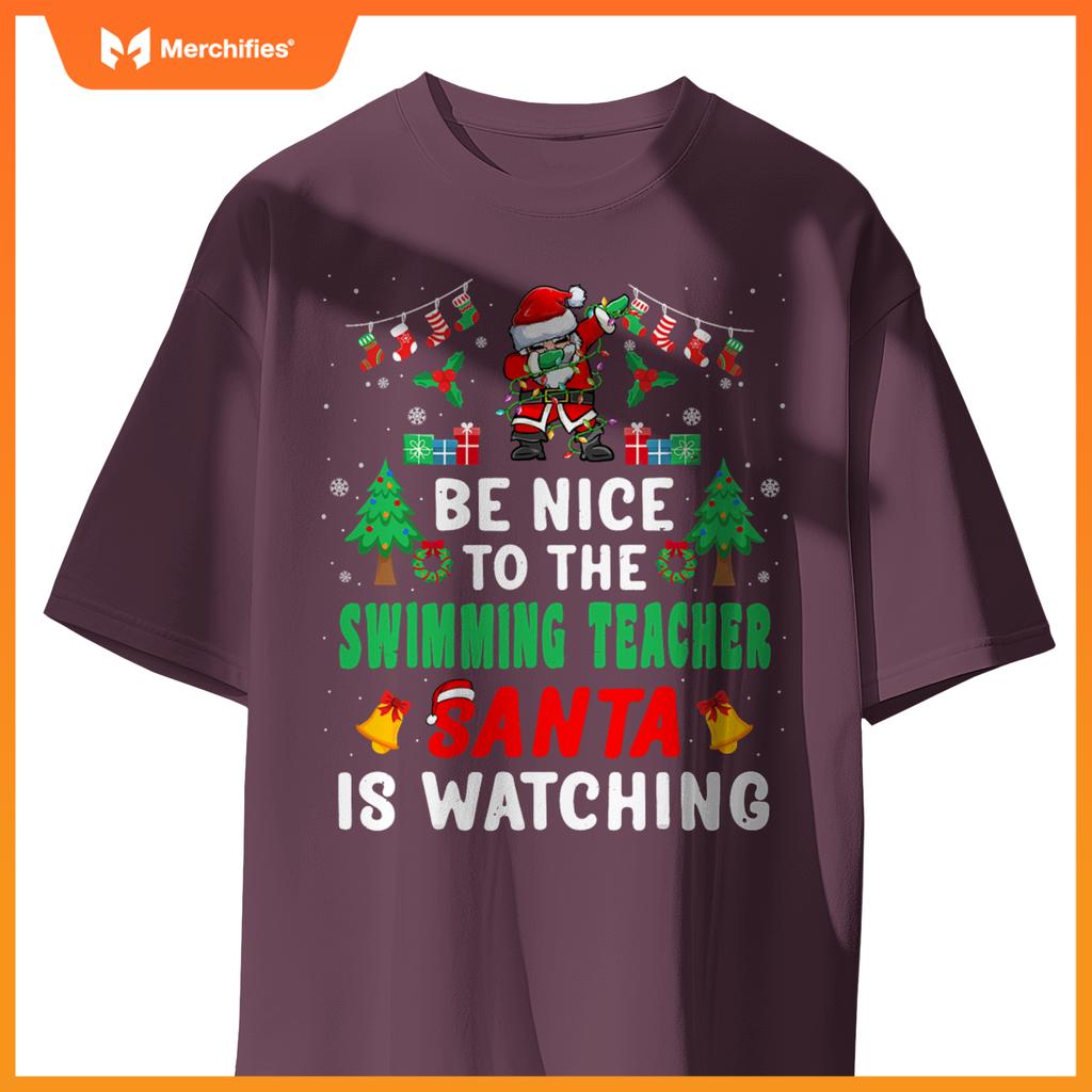 Be nice to swimming teacher santa christmas