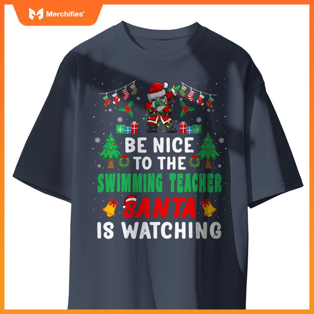 Be nice to swimming teacher santa christmas