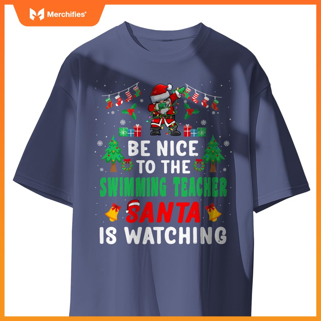 Be nice to swimming teacher santa christmas