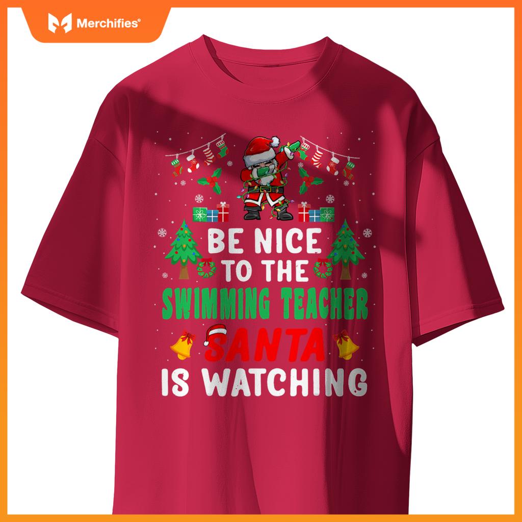 Be nice to swimming teacher santa christmas