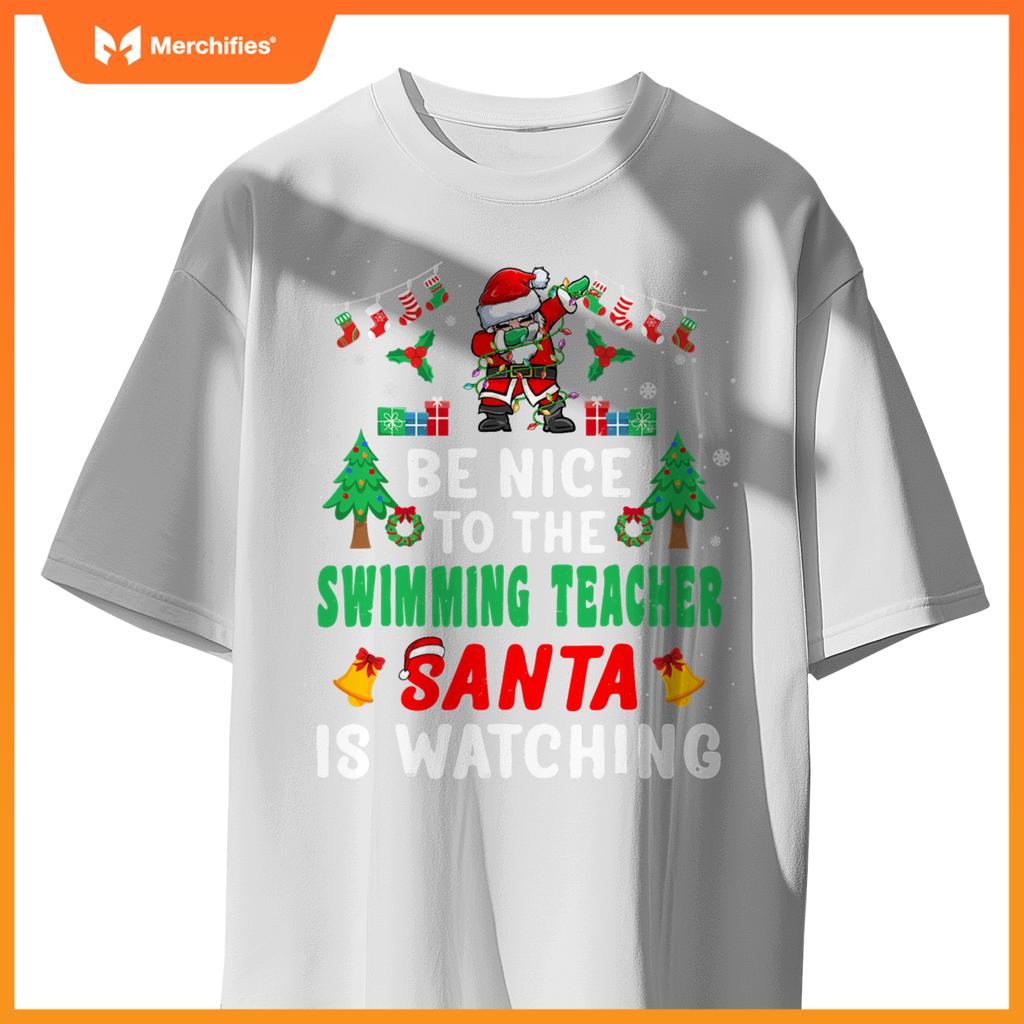 Be nice to swimming teacher santa christmas