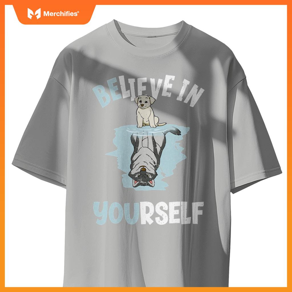 Believe In Yourself Cute Dog Wolf Reflection Mirror T-Shirt