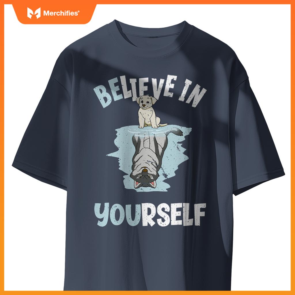 Believe In Yourself Cute Dog Wolf Reflection Mirror T-Shirt