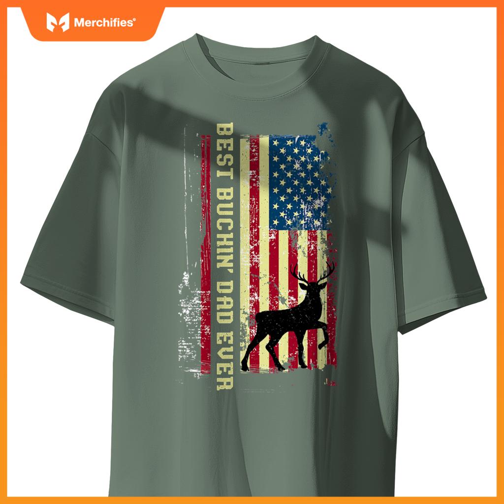 best buckin dad ever patriotic hunter  hunting T-Shirt