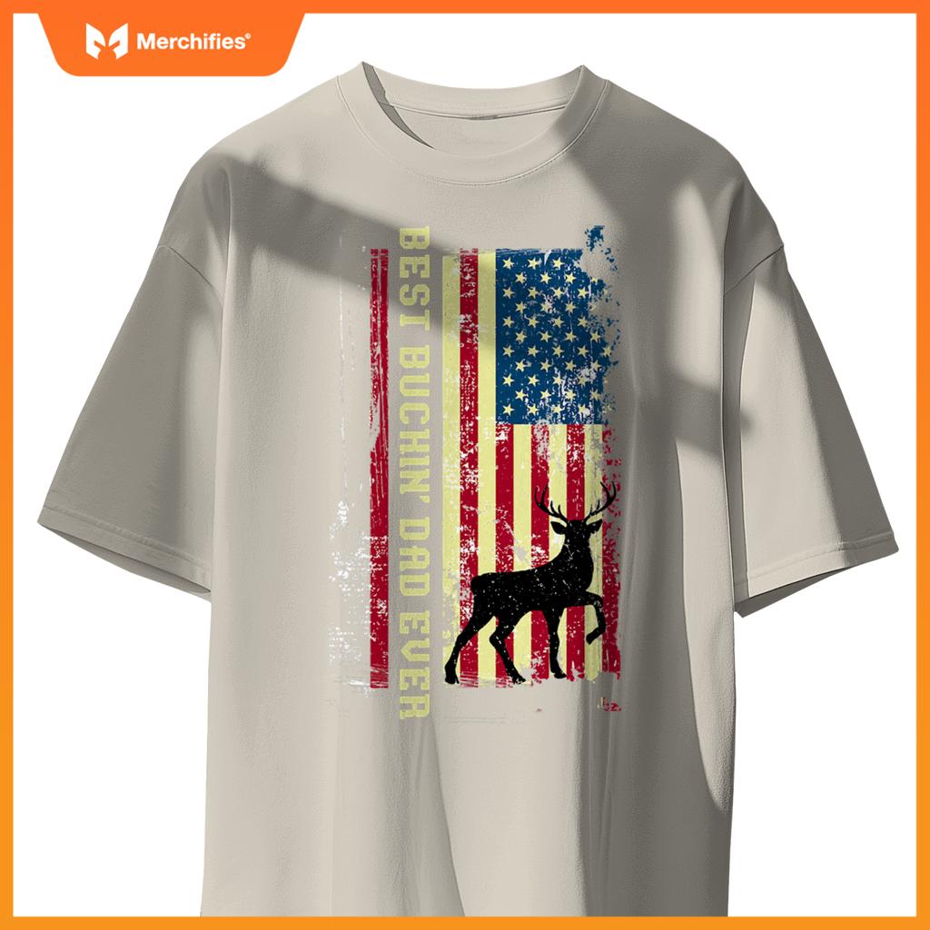 best buckin dad ever patriotic hunter  hunting T-Shirt