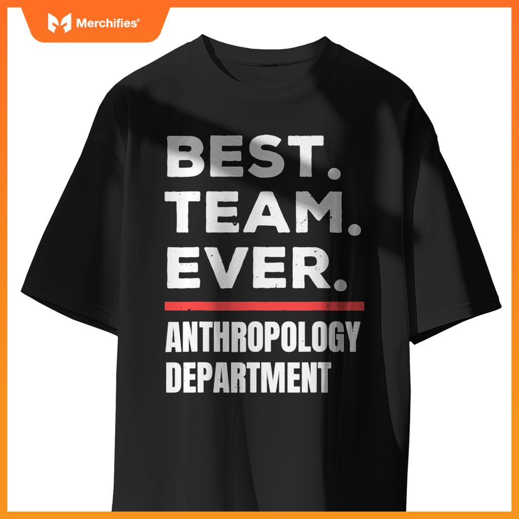 Best team ever school teacher anthropology department