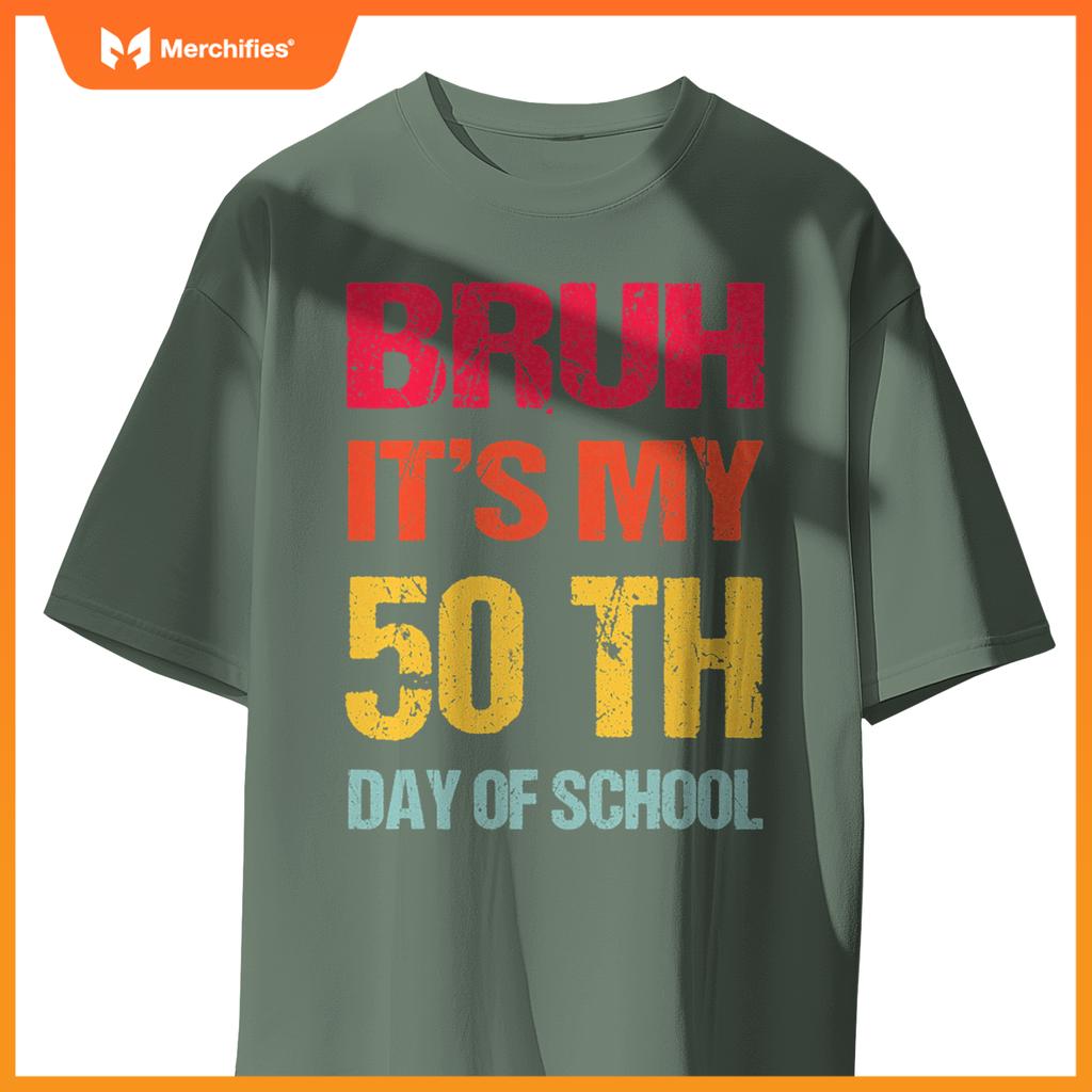 Bruh 50 days happy 50th day of school teacher students kids