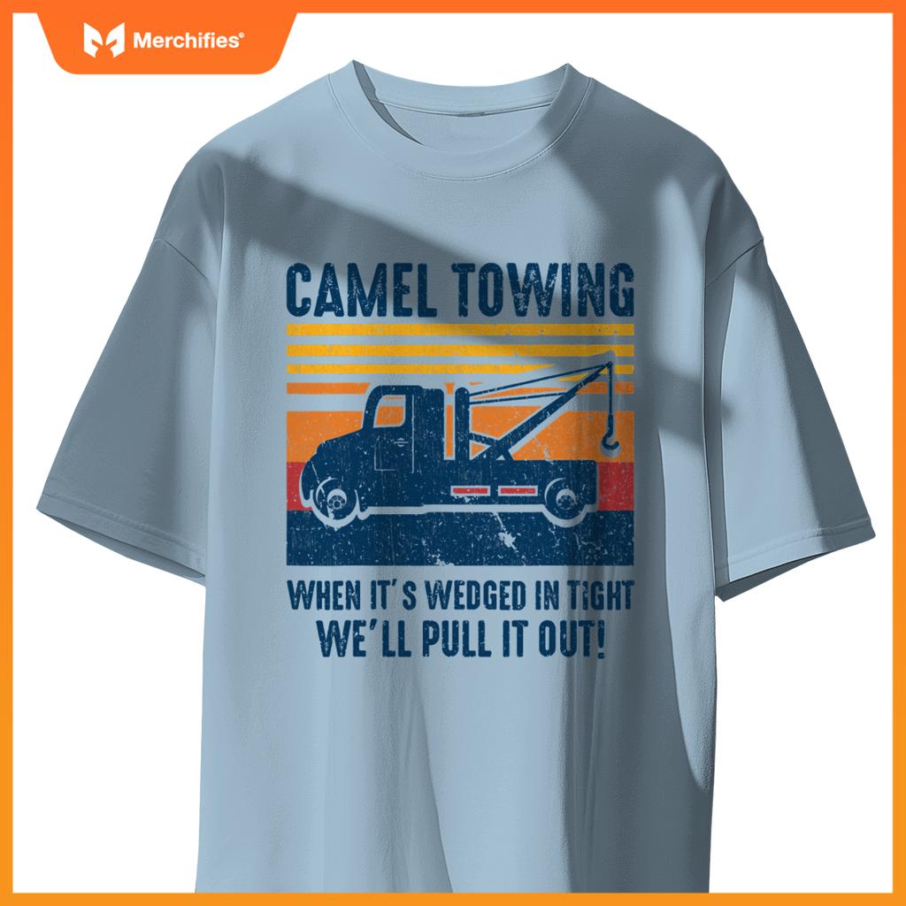 Camel Towing Tow Truck T-Shirt
