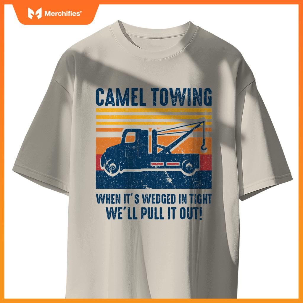 Camel Towing Tow Truck T-Shirt