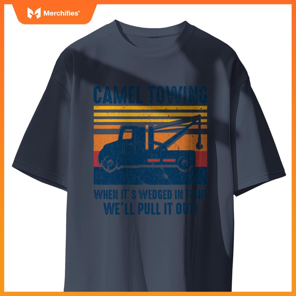 Camel Towing Tow Truck T-Shirt