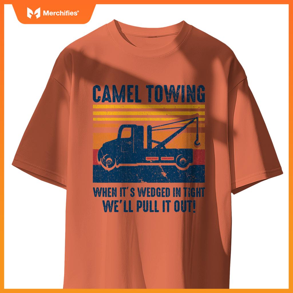 Camel Towing Tow Truck T-Shirt