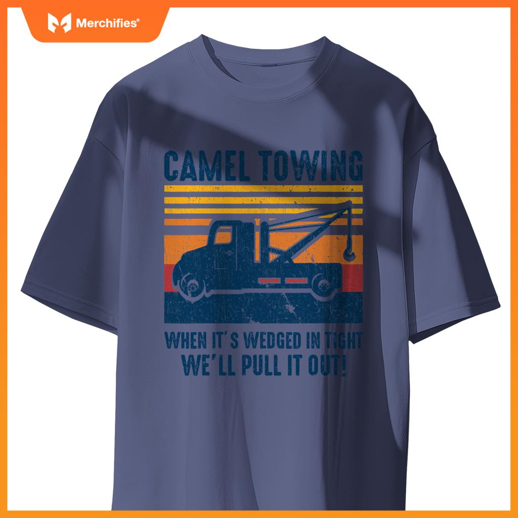 Camel Towing Tow Truck T-Shirt