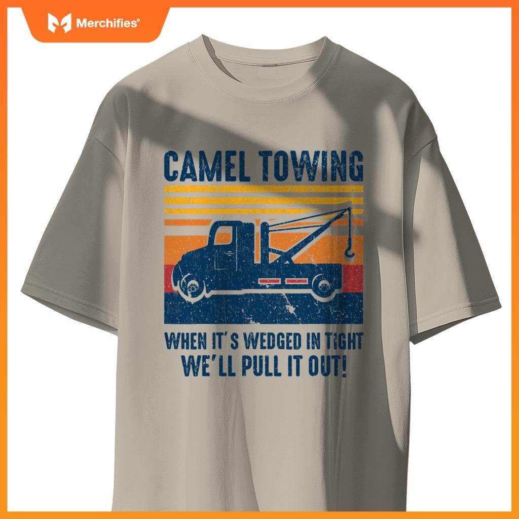 Camel Towing Tow Truck T-Shirt