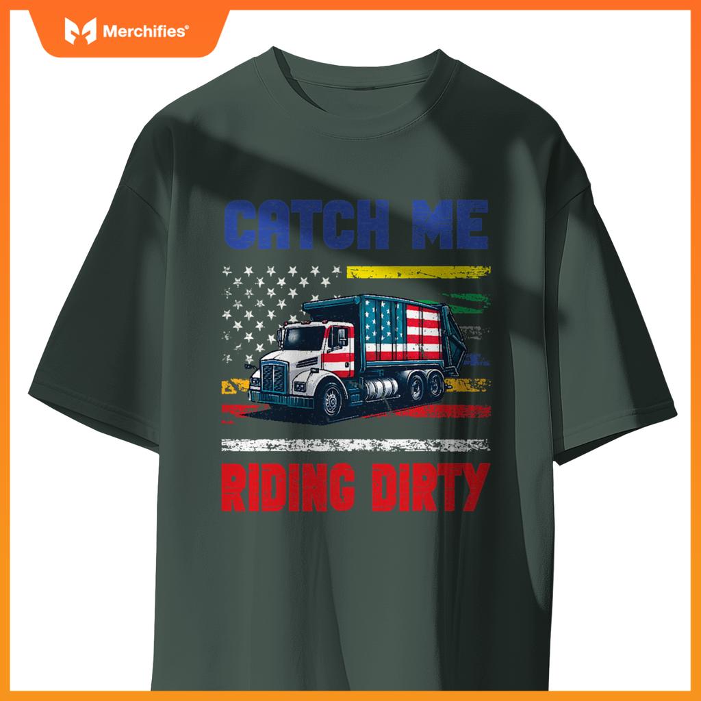 Catch Me Riding Dirty Garbage Vote Trump Truck Trump 2024 T-Shirt