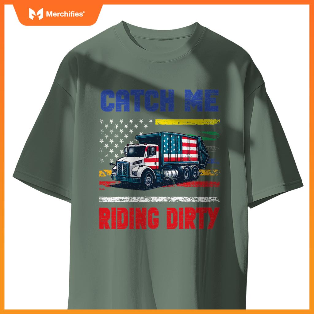 Catch Me Riding Dirty Garbage Vote Trump Truck Trump 2024 T-Shirt